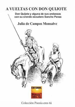 A VUELTAS CON EL QUIJOTE DON QUIJOTE Y ALGUNA DE SUS ANDANZ
