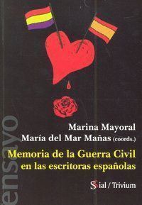 MEMORIA DE LA GUERRA CIVIL EN LAS ESCRITORAS ESPAÑOLAS