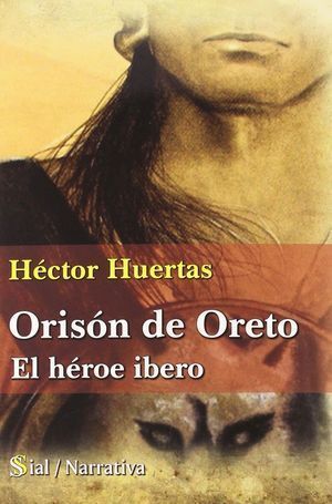ORISON DE ORETO EL HEROE IBERO