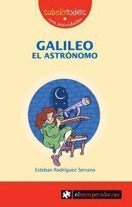 GALILEO EL ASTRONOMO 3ª ED