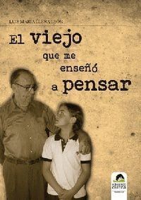 VIEJO QUE ME ENSEÑO A PENSAR,EL