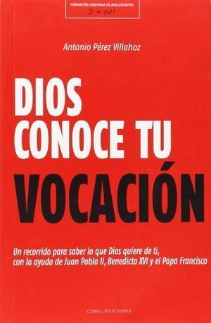 DIOS CONOCE TU VOCACION