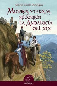 MUJERES VIAJERAS RECORREN LA ANDALUCIA DEL XIX