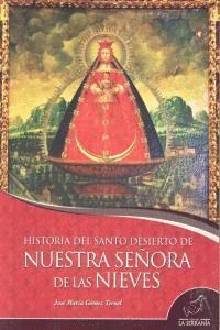 HISTORIA SANTO DESIERTO NUESTRA SEÑORA DE LAS NIEVES