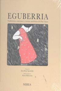 EGUBERRIA TRADICIONES CANCIONES Y CUENTOS NAVIDEÑOS PAIS VA