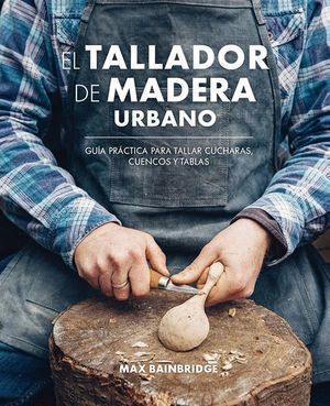 TALLADOR DE MADERA URBANO,EL