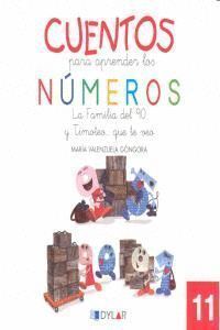 CUENTOS PARA APRENDER NUMEROS 11 LA FAMILIA DEL 90 Y T