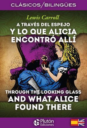 A TRAVES DEL ESPEJO THROUGH THE LOOKING GLASS