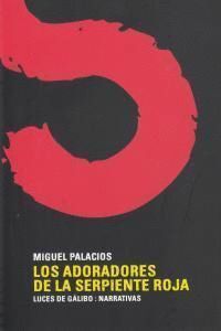 ADORADORES DE LA SERPIENTE ROJA,LOS