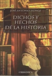 DICHOS Y HECHOS DE LA HISTORIA