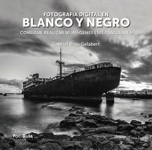 FOTOGRAFIA DIGITAL EN BLANCO Y NEGRO