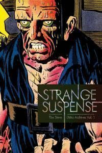 STRANGE SUSPENSE LOS ARCHIVOS DE STEVE DITKO VOL 1