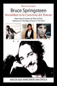 BRUCE SPRINGSTEEN OSCURIDAD EN LA CARRETERA DEL TRUENO