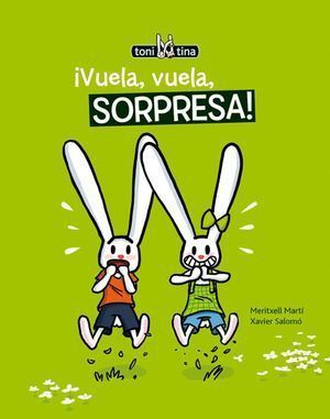 VUELA VUELA SORPRESA TONI Y TINA
