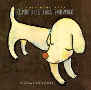 PERRITO QUE QUERIA TENER AMIGOS,EL