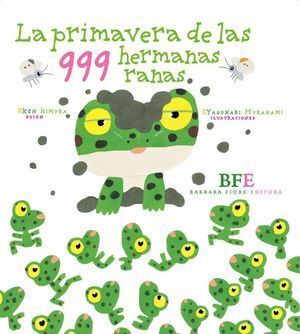 PRIMAVERA DE LAS 999 HERMANAS RANAS,LA