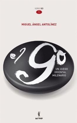 GO, UN JUEGO ORIENTAL MILENARIO,EL