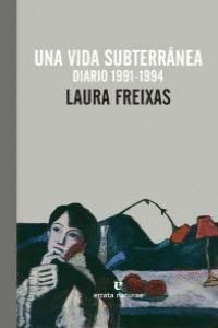 UNA VIDA SUBTERRANEA 1991 1994