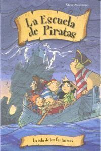 ESCUELA DE PIRATAS 10 LA ISLA DE LOS FANTASMAS