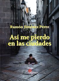 ASI ME PIERDO EN LAS CIUDADES