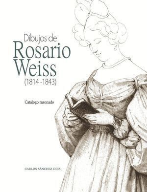 DIBUJOS DE ROSARIO WEISS 1814 1843