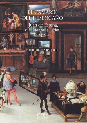 EL CAMARIN DEL DESENGAÑO JUAN DE ESPINA COLECCIONISTA CURIO