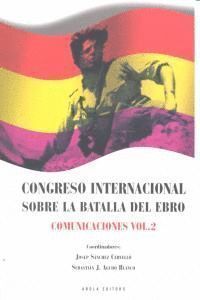 CONGRESO INTER.BATALLA DEL EBRO COMUNICACIONES VOL.2