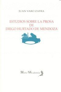 ESTUDIOS SOBRE PROSA DE DIEGO HURTADO DE MENDOZA