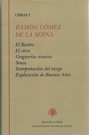 RAMON GOMEZ DE LA SERNA. OBRAS I
