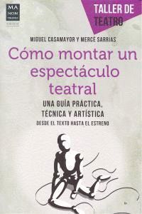 COMO MONTAR UN ESPECTACULO TEATRAL