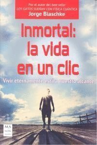 INMORTAL LA VIDA EN UN CLIC
