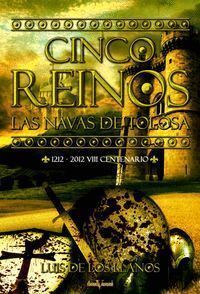 CINCO REINOS  LAS NAVAS DE TOLOSA   TRANSVERSAL NOVELA HISTO