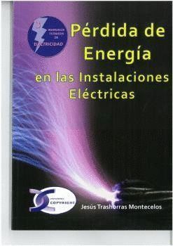 PERDIDA DE ENERGIA EN LAS INSTALACIONES ELECTRICAS