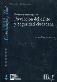 POLITICAS Y ESTRATEGIAS DE PREVENCION DEL DELITO Y SEGURIDAD