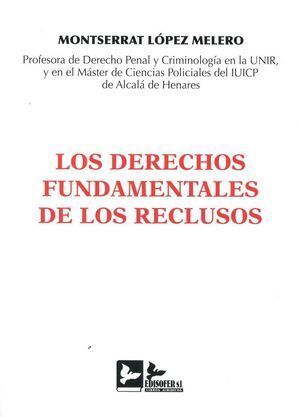 DERECHOS FUNDAMENTALES DE LOS RECLUSOS,LOS