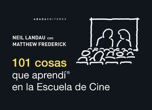 101 COSAS QUE APRENDI EN LA ESCUELA DE CINE