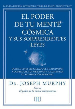 PODER DE TU MENTE COSMICA Y SUS SORPRENDENTES LEYES,EL