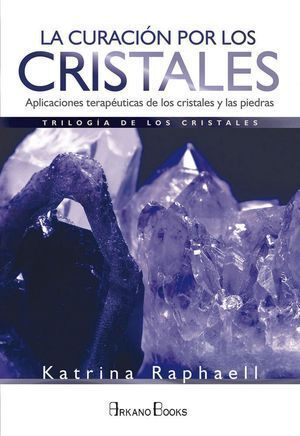 CURACION POR LOS CRISTALES,LA
