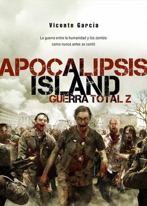 APOCALIPSIS ISLAND 4 GUERRA TOTAL Z