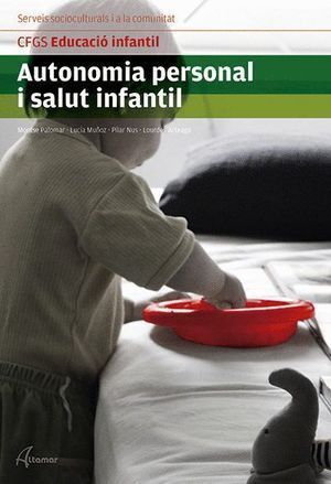 AUTONOMIA PERSONAL I SALUT INFANTIL CFGS