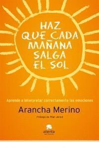 HAZ QUE MAÑANA SALGA EL SOL