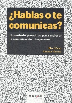 HABLAS O TE COMUNICAS