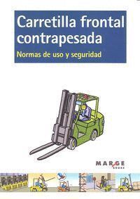 CARRETILLA FRONTAL CONTRAPESADA NORMAS DE USO Y SEGURIDAD
