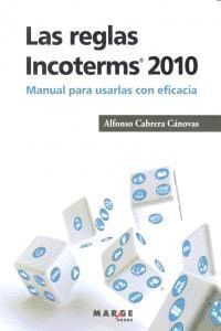 REGLAS INCOTERMS 2010 MANUAL PARA USARLAS CON EFICACIA