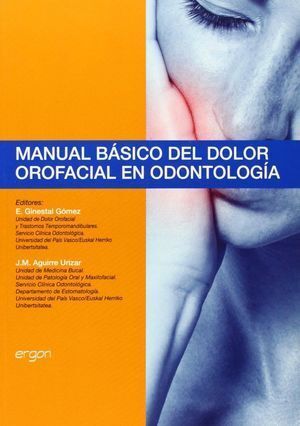 MANUAL BASICO DEL DOLOR OROFACIAL EN ODONTOLOGIA