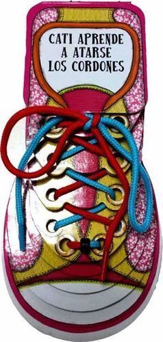 CATI APRENDE A ATARSE LOS CORDONES   ILUSTRADO