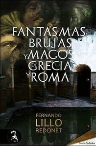 FANTASMAS BRUJAS Y MAGOS DE GRECIA Y ROMA