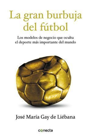 GRAN BURBUJA DEL FUTBOL,LA