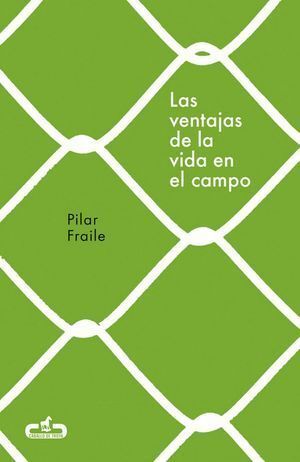 VENTAJAS DE LA VIDA EN EL CAMPO,LAS