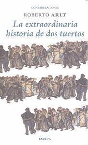 EXTRAORDINARIA HISTORIA DE DOS TUERTOS
